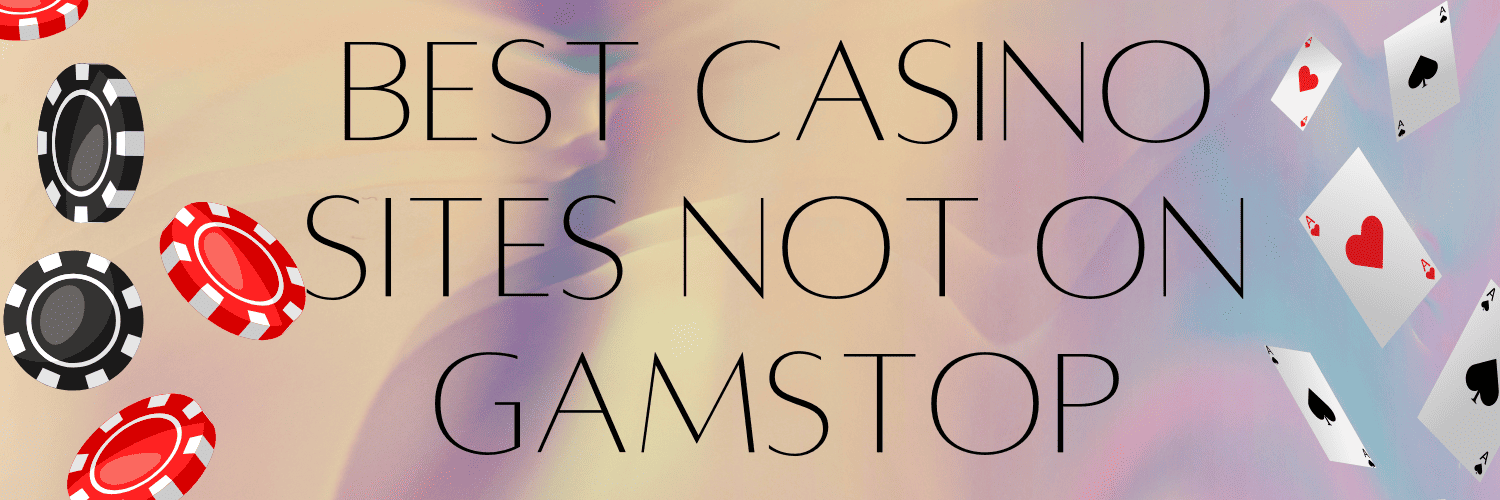 Explore Exciting Casino Sites Not on Gamstop -1887569685